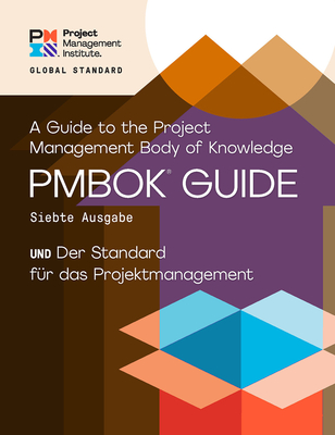 A Guide to the Project Management Body of Knowledge (Pmbok(r) Guide) - Seventh Edition and the Standard for Project Management (German) - Project Management Institute