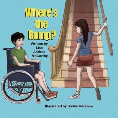 Where's the Ramp? - Lisa Andrea Mccarthy