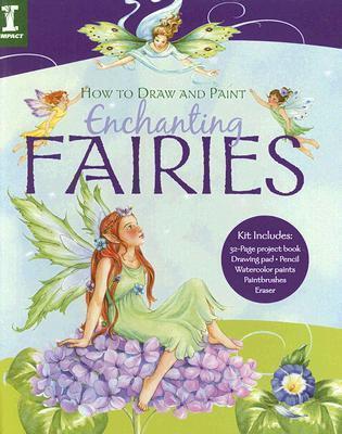 How to Draw and Paint Enchanting Fairies - Barbara Lanza