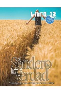 Poza produsului El Sendero de la Verdad, Libro 13: Libro de educaci�n cristiana para j�venes y adultos - Patricia Picavea