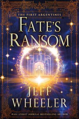 Fate's Ransom - Jeff Wheeler