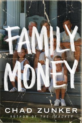 Family Money - Chad Zunker