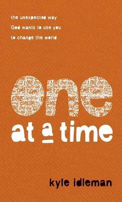 One at a Time - Kyle Idleman