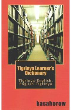 Poza produsului Tigrinya Learner's Dictionary: Tigrinya-English, English-Tigrinya - Kasahorow