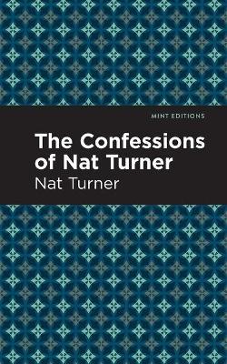 The Confessions of Nat Turner - Nat Turner