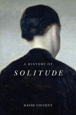 A History of Solitude - David Vincent