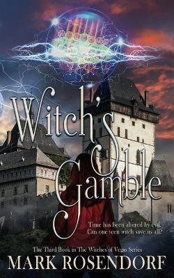 Witch's Gamble - Mark Rosendorf