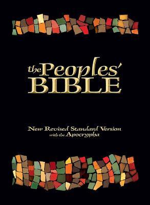 The Peoples' Bible: New Revised Standard Version, with the Apocrypha - George E. Tinker