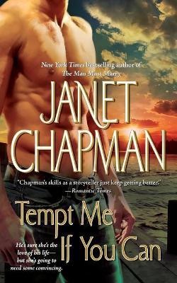 Tempt Me If You Can - Janet Chapman