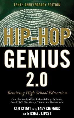 Hip-Hop Genius 2.0: Remixing High School Education - Sam Seidel