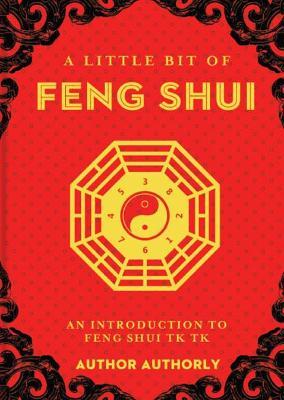 A Little Bit of Feng Shui, 28: An Introduction to the Energy of the Home - Ai Matsui Johnson