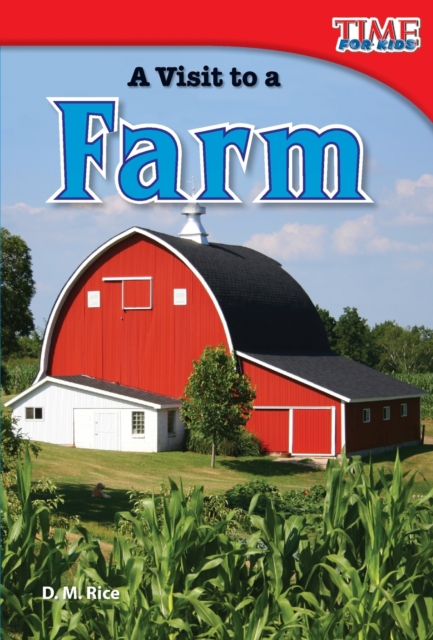 A Visit to a Farm - D. M. Rice
