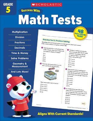 Scholastic Success with Math Tests Grade 5 - Scholastic Teaching Resources