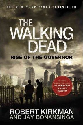 The Walking Dead: Rise of the Governor - Robert Kirkman