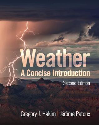 Weather: A Concise Introduction - Gregory J. Hakim