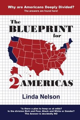 The Blueprint for 2 Americas - Linda Nelson