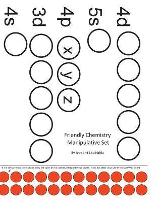 Friendly Chemistry Manipulatives Booklet - Joey A. Hajda