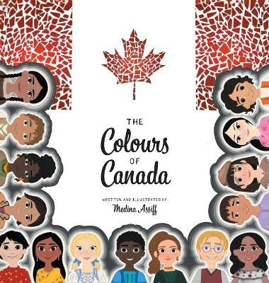 The Colours of Canada - Medina Assiff