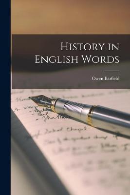History in English Words - Owen 1898-1997 Barfield