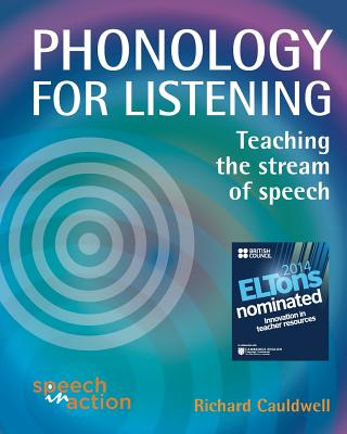Phonology for Listening - Richard Cauldwell