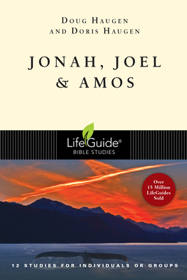 Jonah, Joel & Amos - Doug Haugen