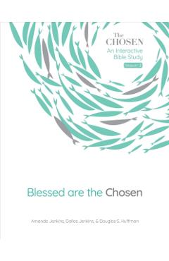 Blessed Are the Chosen, 2: An Interactive Bible Study - Amanda Jenkins