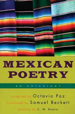 Mexican Poetry: An Anthology - Octavio Paz