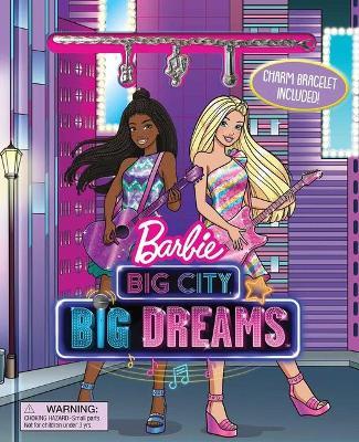 Barbie: Big City Big Dreams: Charm Bracelet Included! - Marilyn Easton