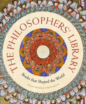 The Philosophers' Library: Books That Shaped the World - Adam Ferner