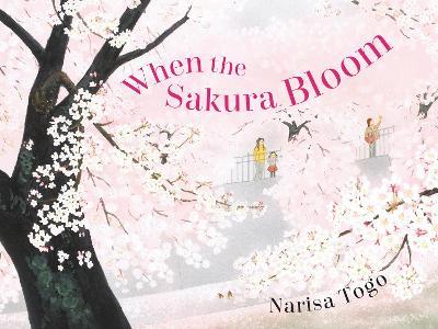When the Sakura Bloom - Narisa Togo
