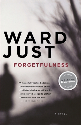 Forgetfulness - Ward Just