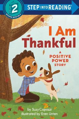 I Am Thankful: A Positive Power Story - Suzy Capozzi