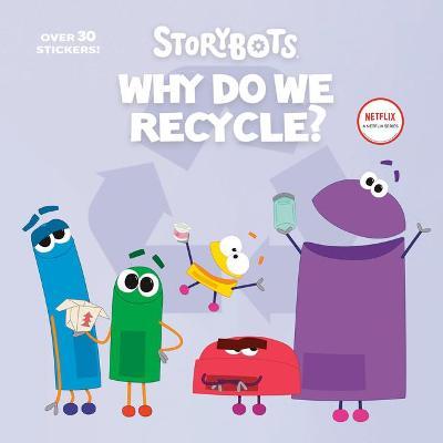 Why Do We Recycle? (Storybots) - Scott Emmons