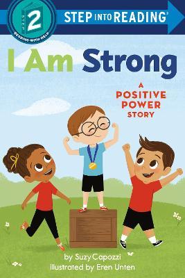 I Am Strong: A Positive Power Story - Suzy Capozzi