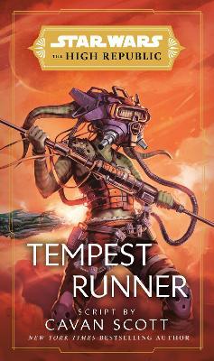 Star Wars: Tempest Runner (the High Republic) - Cavan Scott