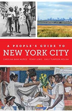A People's Guide to New York City, 5 - Carolina Bank Muoz
