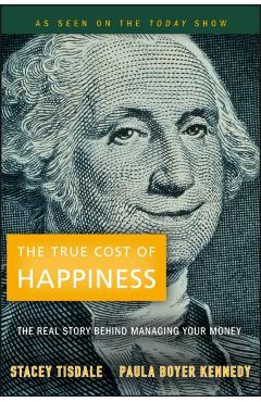 Coperta cărții 'The True Cost of Happiness - Stacey Tisdale'
