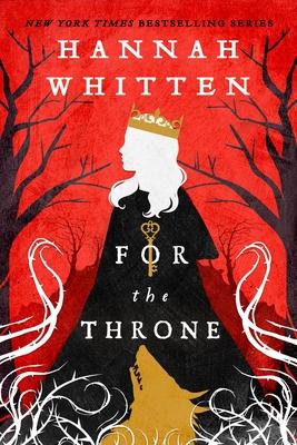For the Throne - Hannah Whitten