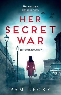 Her Secret War - Pam Lecky
