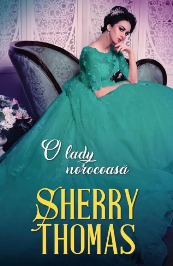 O lady norocoasa - Sherry Thomas
