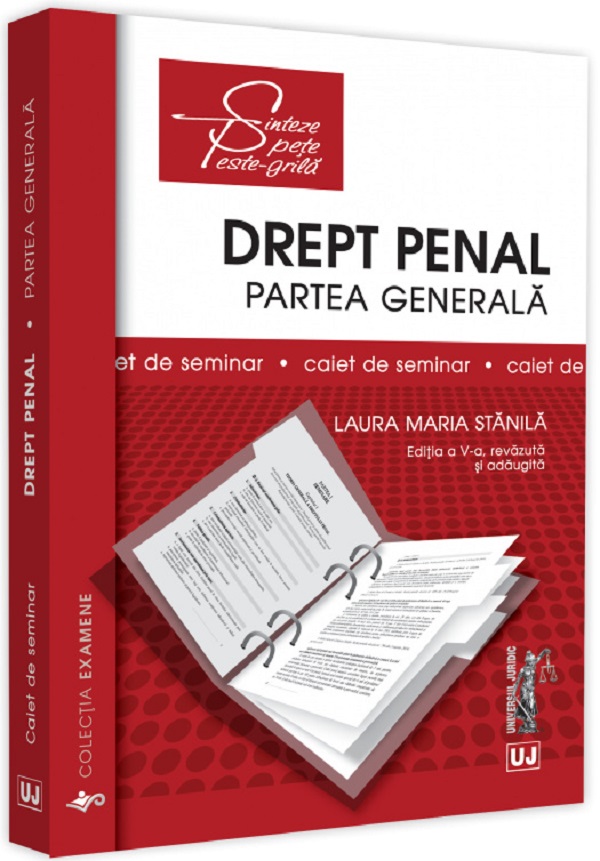 Drept penal. Partea generala. Caiet de seminar Ed.5 - Laura Maria Stanila