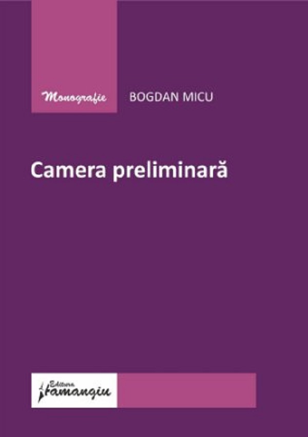 Camera preliminara - Bogdan Micu