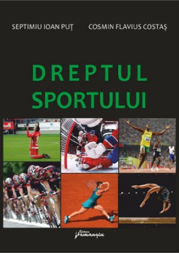 Dreptul sportului - Septimiu Ioan Put, Cosmin Flavius Costas