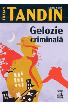 Poza produsului Gelozie criminala - Traian Tandin