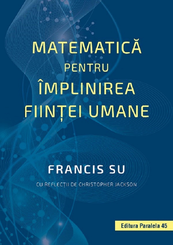 Matematica pentru implinirea fiintei umane - Francis Su
