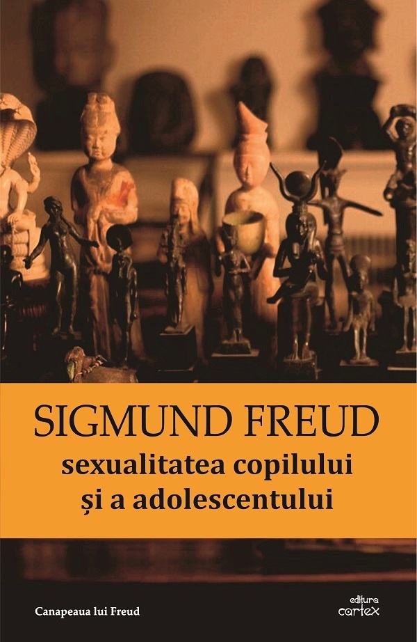 Sexualitatea copilului si a adolescentului - Sigmund Freud