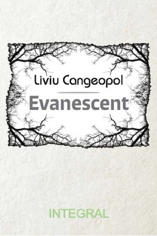 Evanescent - Liviu Cangeopol