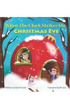 Coperta cărții 'When the Clock Strikes on Christmas Eve - Lisa Ferland'