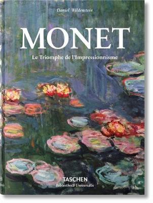 Monet. Le Triomphe de l'Impressionnisme - Daniel Wildenstein