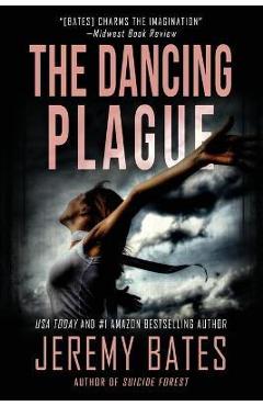 Coperta cărții 'The Dancing Plague - Jeremy Bates'
